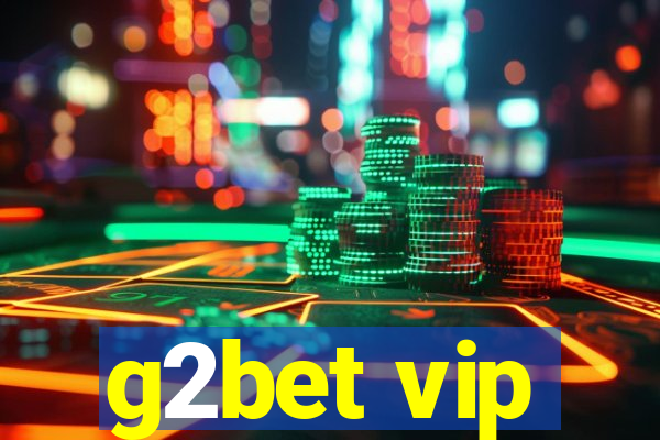 g2bet vip